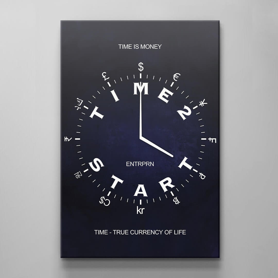 Time is Money Wall Art - Motivational Office Currency Watch Inspirational Entrepreneur Poster - Time to Start Print - Currency of Life Canvas