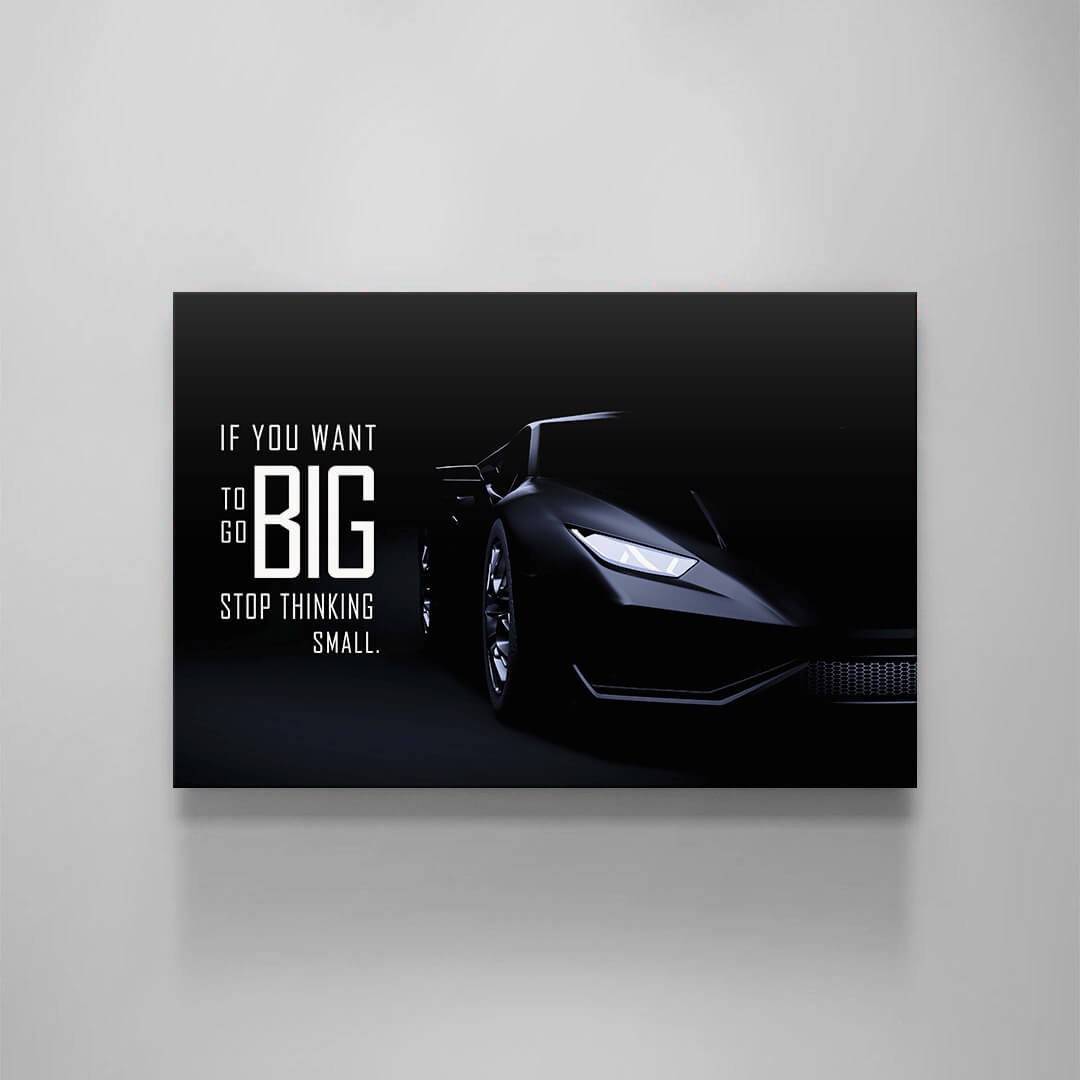 Go Big Lambo Wall Art Sport Car Success Quote Wall Art Inspirational Entrepreneur Home Office Decor Stop Thinking Small Level Up Art