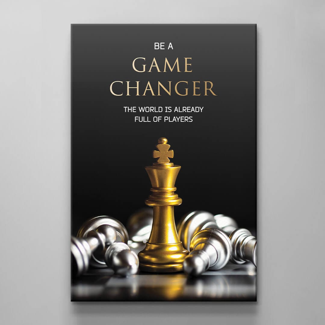 Be A GAME CHANGER Motivational Wall Art, Gold Chess Inspirational Quote Poster, King Move Office Print, Entrepreneur Canvas, Bold Thinking