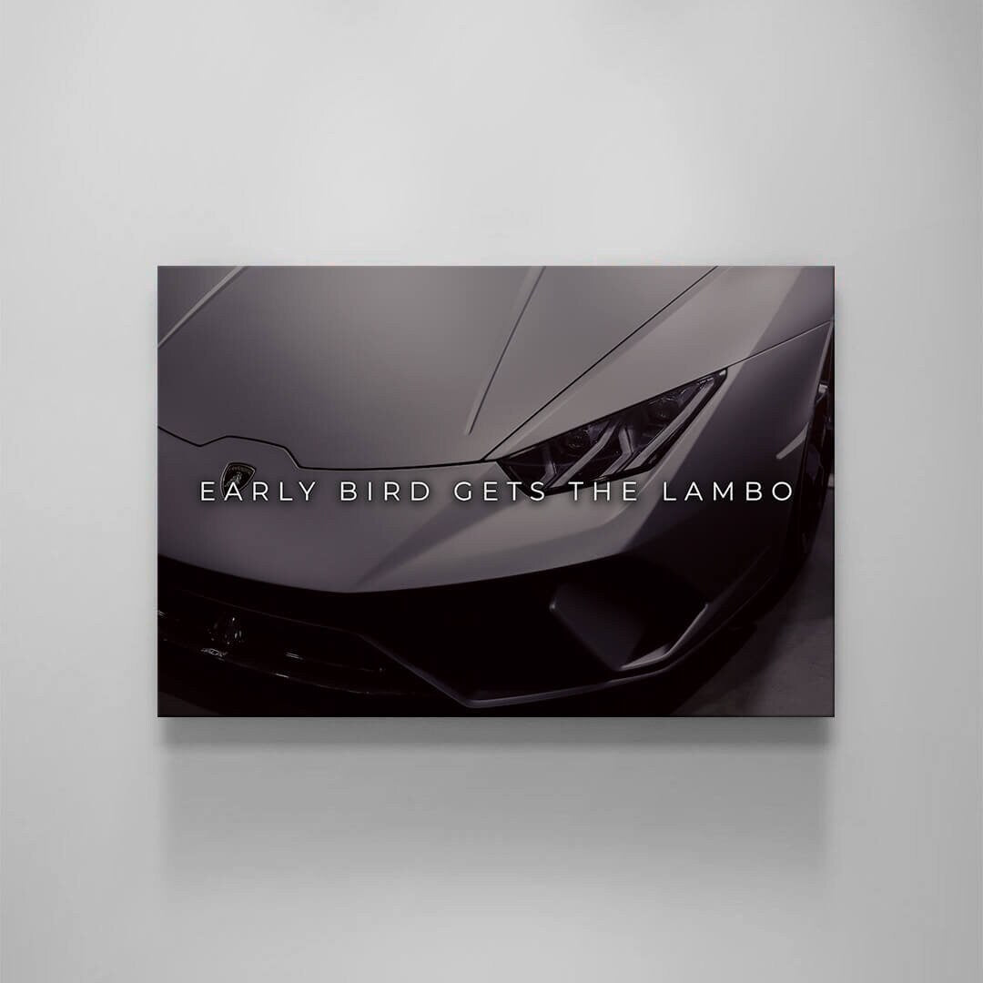 Early Bird Gets the Lambo Motivational Wall Decor Quote Canvas Print Lamborghini Sign Inspirational Wall Art Millionaire Poster Super Car