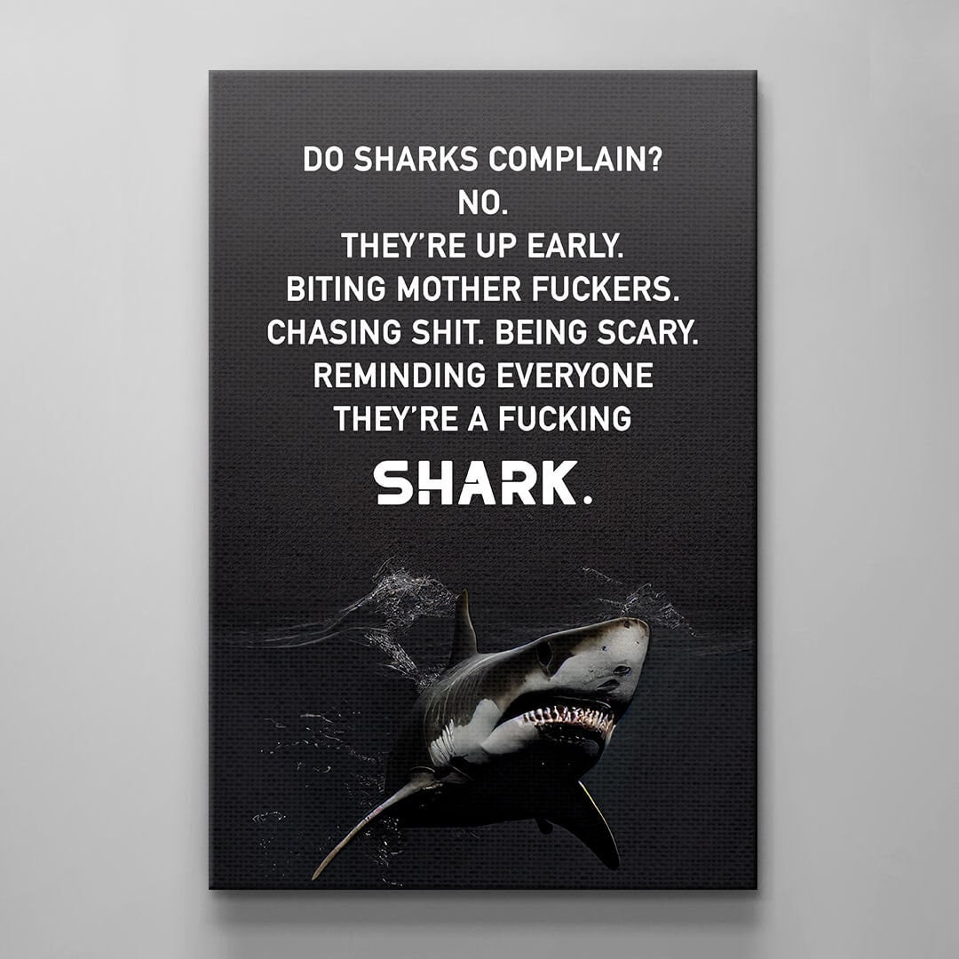 Shark Motivational Art Outwork Everyone Poster No Complain Print Work Hard Canvas Hustle Sign Be Humble Decor Be Up Early Reminder Art