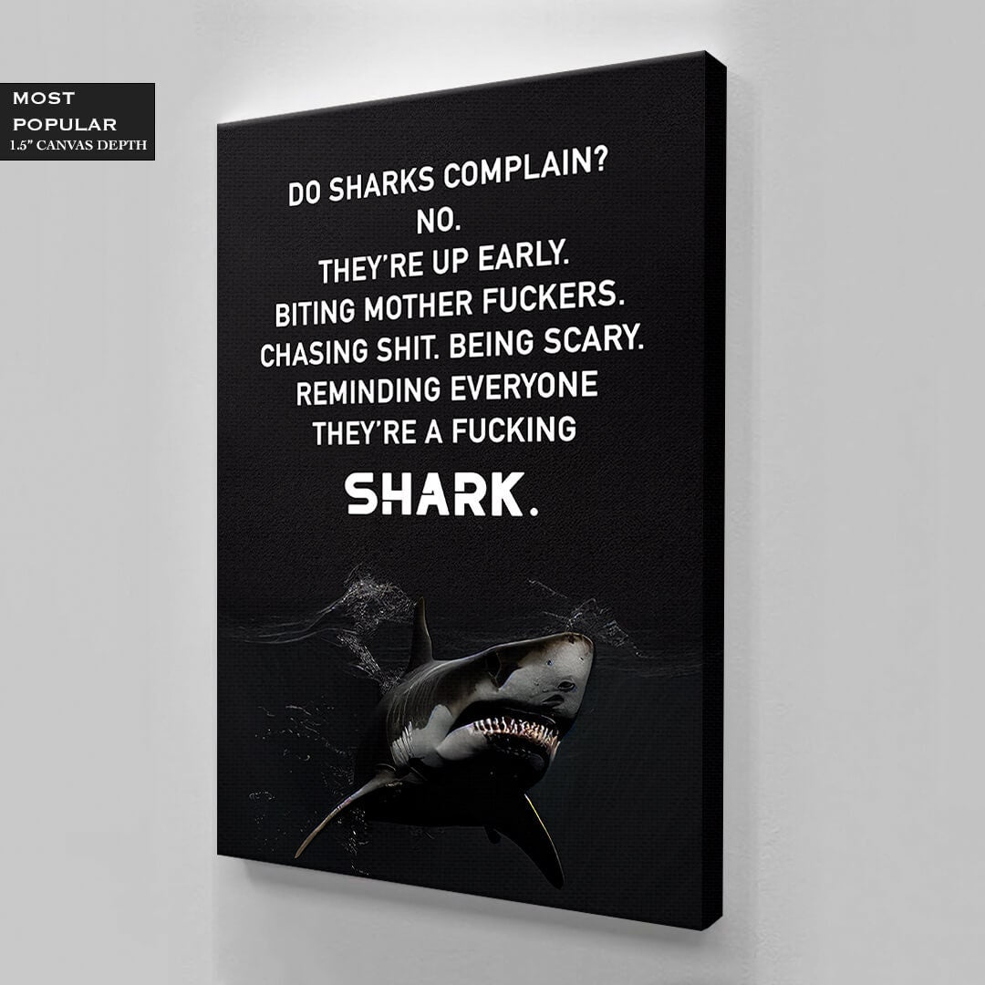 Shark Motivational Art Outwork Everyone Poster No Complain Print Work Hard Canvas Hustle Sign Be Humble Decor Be Up Early Reminder Art