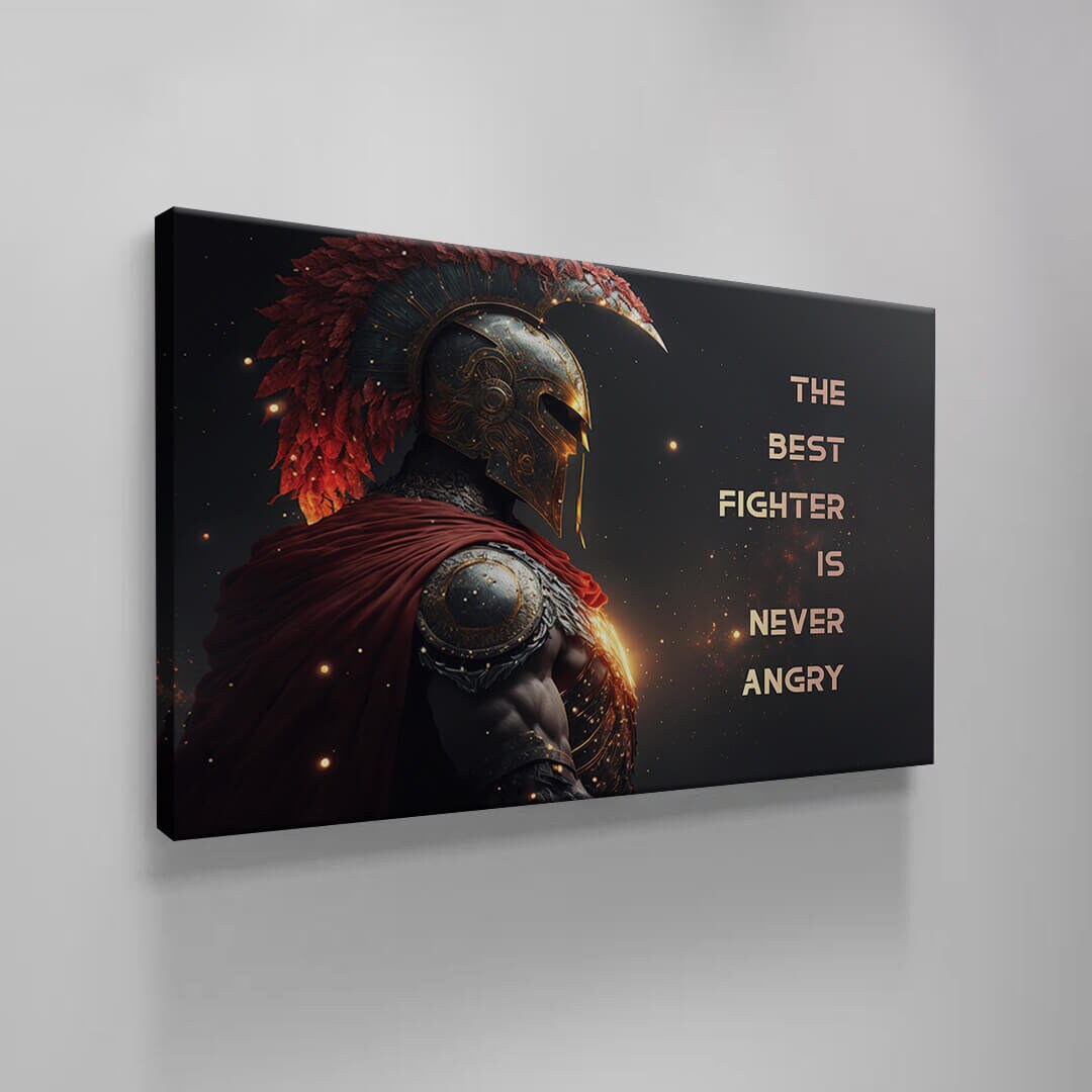 Mindset Motivational Canvas - "The Best Fighter is Never Angry" - Sparta Wall Art